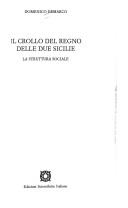 Cover of: Il crollo del Regno delle Due Sicilie: la struttura sociale
