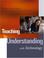 Cover of: Teaching for Understanding with Technology (Jossey Bass Education Series)