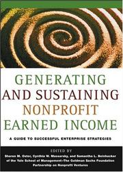Cover of: Generating and sustaining nonprofit earned income by editors Sharon M. Oster, Cynthia W. Massarsky, and Samantha L. Beinhacker ; foreword by Bill Bradley.