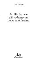 Cover of: Achille Starace e il vademecum dello stile fascista