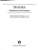 Cover of: Trauma: pathogenesis and treatment