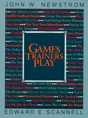 Cover of: Games trainers play: experiential learning exercises