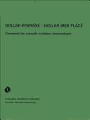 Cover of: Dollar épargné, dollar bien placé : comment les conseils scolaires économisent by Association canadienne d'éducation ; [traduit de l'anglais par Dominique Joly].