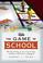 Cover of: The Game of School