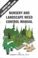 Cover of: Nursery and landscape weed control manual by Robert P. Rice