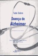 Cover of: TUDO SOBRE DOENÇAS DE ALZHEIMER -(EURO 19.90)