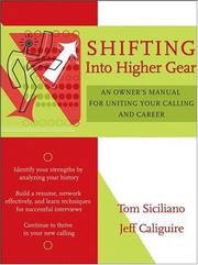 Cover of: Shifting Into Higher Gear: An Owner's Manual for Uniting Your Calling and Career