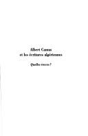 Cover of: Albert Camus et les écritures algériennes: quelles traces?
