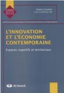 Cover of: L' innovation et l'économie contemporaine by Dimitri Uzunidis (sous la direction de).