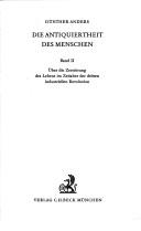 Cover of: Die Antiquiertheit des Menschen by Günther Anders