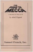 Cover of: The Road to Mecca by Athol Fugard, Athol Fugard