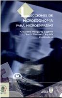Cover of: Lecciones de microeconomía para microempresas