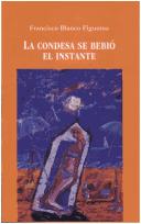 Cover of: La Condesa se bebió el instante