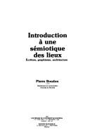 Cover of: Introduction à une sémiotique des lieux: écriture, graphisme, architecture