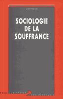 Cover of: Sociologie de la souffrance by Jean Foucart