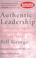 Cover of: Authentic Leadership