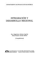 Cover of: Integración y desarrollo regional by Saleme Aguilar, Ma. Magdalena