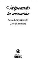 Golpeando la memoria by Georgina Herrera