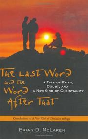 Cover of: The last word and the word after that: a tale of faith, doubt, and a new kind of Christianity