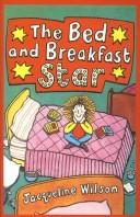 Cover of: The bed and breakfast star by Jacqueline Wilson