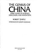 Cover of: The genius of China: 3,000 years of science, discovery, and invention