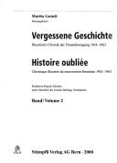 Cover of: Vergessene Geschichte by Marthe Gosteli, Herausgeberin ; Redaktion: Regula Zürcher, unter Mitarbeit der Gosteli-Stiftung.