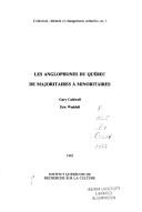 Cover of: Les anglophones du Québec de majoritaires à minoritaires \ Gary Caldwell,    Eric Waddell.