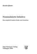 Cover of: Nominalisierte Infinitive: eine empirisch basierte Studie zum Deutschen