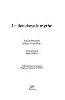 Cover of: Le lieu dans le mythe by sous la direction de Juliette Vion-Dury ; avant-propos de Roger Garoux.