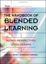 Cover of: Handbook of blended learning by editors, Curtis J. Bonk and Charles R. Graham.