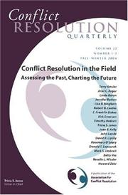 Cover of: Conflict Resolution in the Field: Assessing the Past, Charting the Future, Conflict Resolution Quarterly (J-B MQ Single Issue Mediation Quarterly)