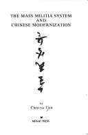 Cover of: The mass militia system and Chinese modernization. by Chen-Ya Tien