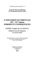 Cover of: L' expansion occidentale, XIe-XVe siècles: formes et conséquences : XXXIIIe Congrès de la S.H.M.E.S., Madrid, Casa de Velázquez, 23-26 mai 2002.