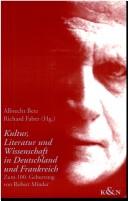 Cover of: Kultur, Literatur und Wissenschaft in Deutschland und Frankreich: zum 100. Geburtstag von Robert Minder