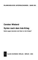 Cover of: Islamkundliche Untersuchungen, Band 263: Syrien nach dem Irak-Krieg: Bastion gegen Islamisten oder Staat vor dem Kollaps?