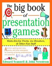 Cover of: The Big Book of Presentation Games by John W. Newstrom, Edward E. Scannell