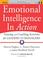 Cover of: Emotional Intelligence In Action