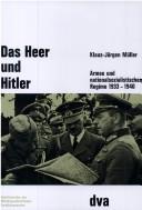 Cover of: Das Heer und Hitler by Klaus Jürgen Müller