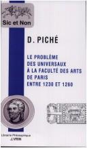 Cover of: Le problème des universaux à la Faculté des arts de Paris entre 1230 et 1260 by David Piché