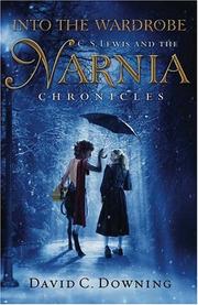 Cover of: Into the wardrobe: C.S. Lewis and the Narnia chronicles