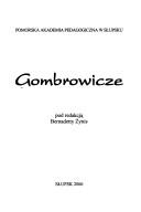 Cover of: Gombrowicze by Bernadetta Żynis