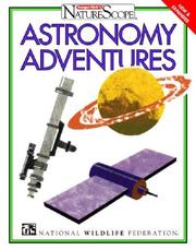 Cover of: Astronomy adventures by National Wildlife Federation.