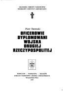 Cover of: Oficerowie dyplomowani wojska Drugiej Rzeczypospolitej