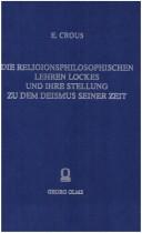 Cover of: Die religionsphilosophischen Lehren Lockes und ihre Stellung zu dem Deismus seiner Zeit