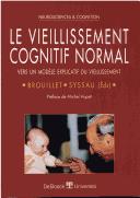 Cover of: Le vieillissement cognitif normal: vers un modèle explicatif du vieillissement