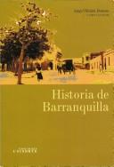 Historia de Barranquilla by Jesús Ferro Bayona