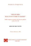 Cover of: "Figlio mio, se il tuo cuore è saggio": studio esegetico-teologico del discorso paterno in Pro 23,15-28