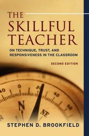 Cover of: The Skillful Teacher: On Technique, Trust, and Responsiveness in the Classroom