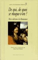 Cover of: De qui, de quoi se moque-t-on? by [études réunies et présentées par Anna Fontes Baratto].