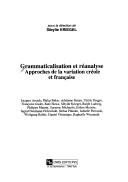 Cover of: Grammaticalisation et réanalyse: approches de la variation créole et française